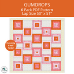 Gumdrops SixPack Quilt PDF Pattern