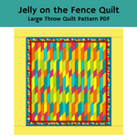 Jelly On The Fence Quilt PDF Pattern